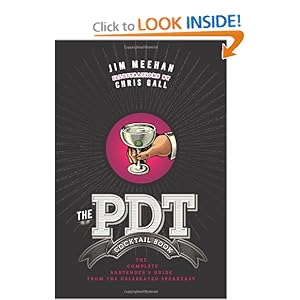 The PDT Cocktail Book -  Jim Meehan