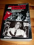 Liebesgrüße an Moskau - F.D. Roosevelts Waffenhilfe für die Rote Armee 1941 - 1945: Amerika öffnet Stalin den Weg nach Berlin