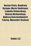 Produkt-Bild: Russian Poet Introduction: Kondraty Ryleyev, Maria Skobtsova, Isabella Grinevskaya, Zhanna Bichevskaya, Aleksey Konstantinovich Tolstoy