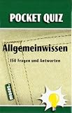 Pocket-Quiz: Allgemeinwissen von A-Z: 150 Fragen und Antworten - F&uuml;r Erwachsene - Frederique Blau, Francoise Baritaud