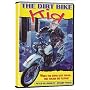 The Dirt Bike Kid