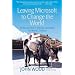 Leaving Microsoft To Change The World: An Entrepreneur's Odyssey to Educate the World's Children
