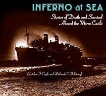 Inferno At Sea: Stories of Death and Survival Aboard the Morro Castle