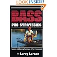 Bass Pro Strategies: Locating and Catching Techniques of the Professionals (Bass Series Library) by Larry Larsen