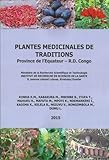 Plantes médicinales de traditions : Province de l'Équateur -- R.D. Congo