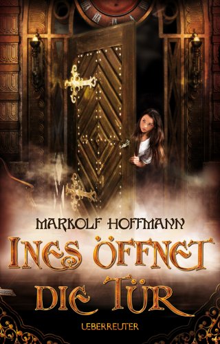 Ines öffnet die Tür (German Edition)