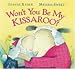 Won't You Be My Kissaroo?