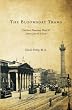 The Bloomsday Trams: Dublin's Tramway Fleet of James Joyce's Ulysses
