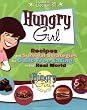 Hungry Girl: Recipes and Survival Strategies for Guilt-Free Eating in the Real World
