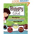 Hungry Girl: Recipes and Survival Strategies for Guilt-Free Eating in the Real World by Lisa Lillien