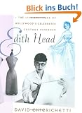 Edith Head: The Life and Times of Hollywood's Celebrated Costume Designer