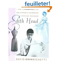Edith Head: The Life and Times of Hollywood's Celebrated Costume Designer