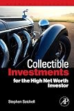 Collectible investments for the high net worth investor