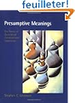 Presumptive Meanings: The Theory of G...