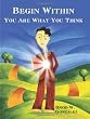 Begin Within: You Are What You Think