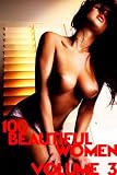 100 Beautiful Women Volume 3