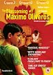 The Blossoming Of Maximo Oliveros [2007] [DVD]