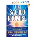 The Sacred Promise: How Science is Discovering Spirit's Collaboration with Us in Our Daily Lives