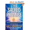 The Sacred Promise: How Science Is Discovering Spirit's Collaboration with Us in Our Daily Lives