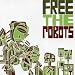 Free the Robots EP [Explicit]
