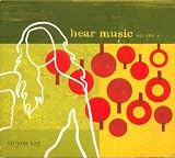 So You Say: hear music vol. 5