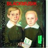 10 Years of Tiefschwarz: Blackmusik