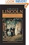 Abraham Lincoln: The Observations of John G. Nicolay and John Hay