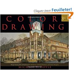 Color Drawing: Design Drawing Skills And Techniques for Architects, Landscape Architects, And Interior Designers
