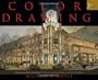 Color Drawing: Design Drawing Skills and Techniques for Architects, Landscape Architects, and Interior Designers