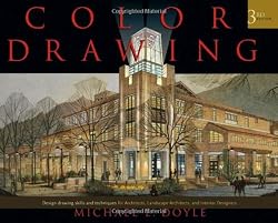 Color Drawing: Design Drawing Skills and Techniques for Architects, Landscape Architects, and Interior Designers