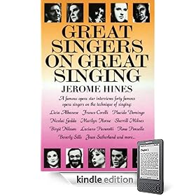 Great Singers on Great Singing: A Famous Opera Star Interviews 40 Famous Opera Singers on the Technique of Singing