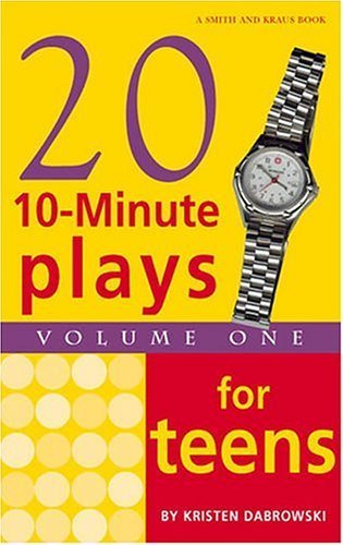 Twenty 10-Minute Plays for Teens Volume I (Young Actors Series) by Dabrowski, Kristen (2004) Paperback