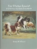 The Tibetan Spaniel: A Gift from the Roof of the World