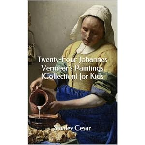 Twenty-Four Johannes Vermeer's Paintings (Collection) for Kids