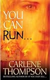 You Can Run...