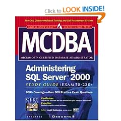 MCDBA Administering SQL Server 2000 Study Guide (Exam 70-228) (Certification Press)