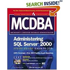 MCDBA Administering SQL Server 2000 Study Guide (Exam 70-228) (Certification Press)