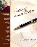 Produkt-Bild: Lieber Lama Zopa: Radikale L&ouml;sungen f&uuml;r allt&auml;gliche Probleme