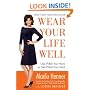 Wear Your Life Well: Use What You Have to Get What You Want