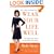 Wear Your Life Well: Use What You Have to Get What You Want