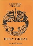 The Welsh Holy Greal
