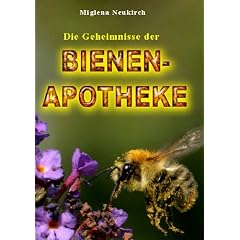 Die Geheimnisse der Bienenapotheke