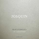Walter Testolin De Labyrintho Josquin Desprez: Musica Symbolica