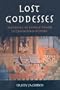 Lost Goddesses: Denial of Female Power in Cambodian History