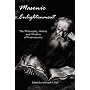 Masonic Enlightenment - The Philosophy, History and Wisdom of Freemasonry