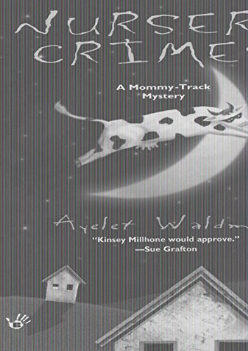 Nursery Crimes (Mommy-Track Mystery, A)