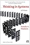 Thinking in Systems: A Primer