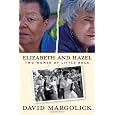 Elizabeth and Hazel: Two Women of Little Rock