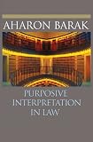 Purposive Interpretation in Law