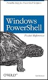 Windows PowerShell Pocket Reference (Pocket Reference (O'Reilly))